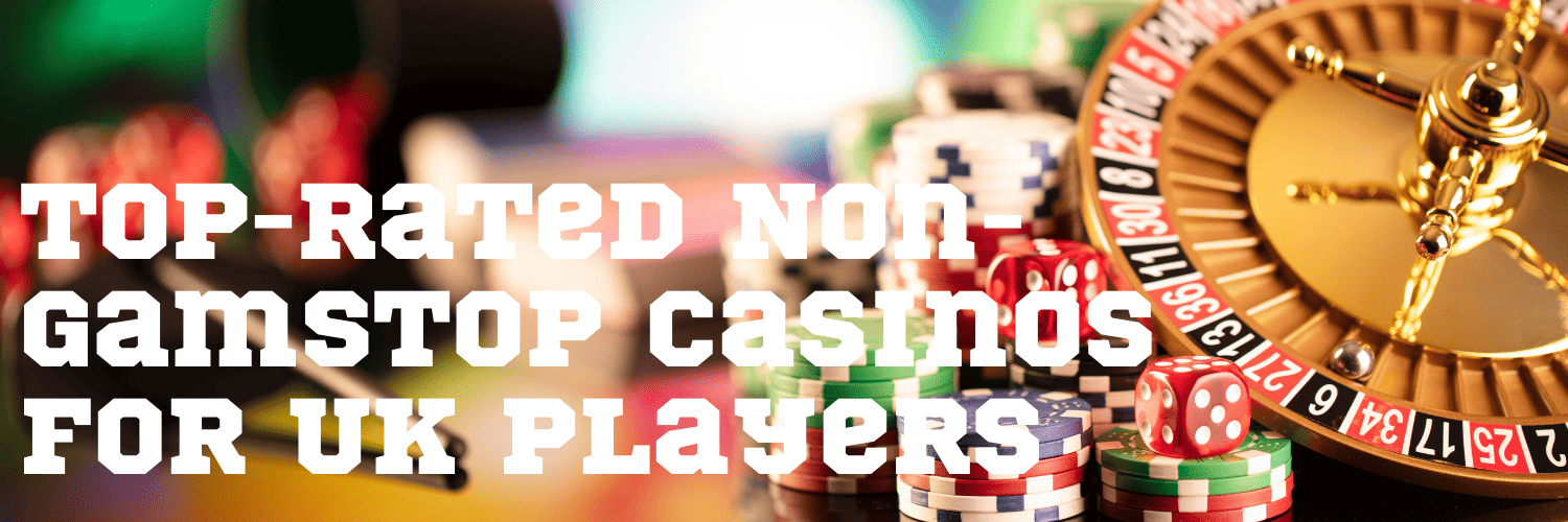 Discovering the World of Casinos Not Listed on Gamstop
